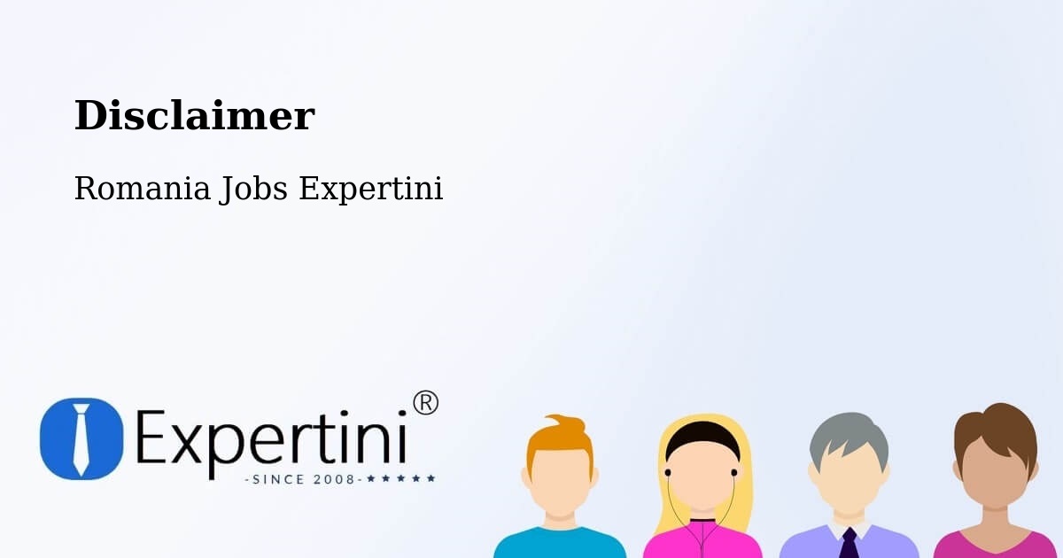 Disclaimer – Sprâncenata - Romania Jobs Expertini