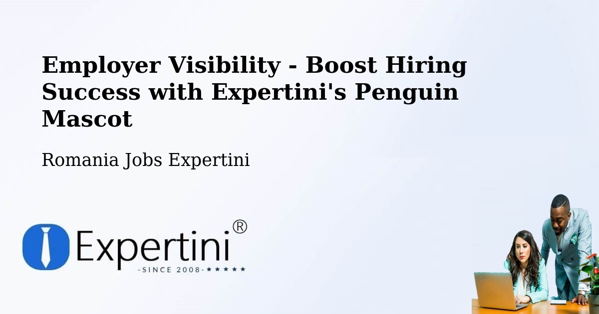 CV and Resume Visibility Optimization – Sprâncenata - Romania Jobs Expertini